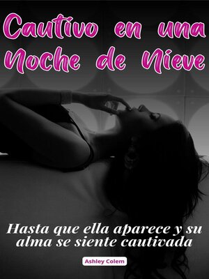 Cautivo en una Noche de Nieve - ebook